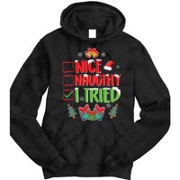 Nice Naughty I Tried SantaS Naughty List Funny Christmas Tie Dye Hoodie