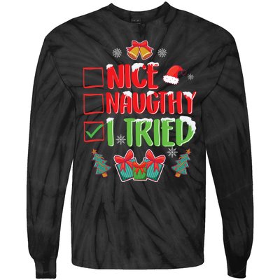 Nice Naughty I Tried SantaS Naughty List Funny Christmas Tie-Dye Long Sleeve Shirt