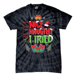 Nice Naughty I Tried SantaS Naughty List Funny Christmas Tie-Dye T-Shirt