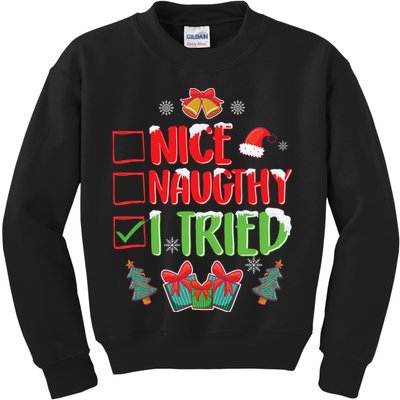 Nice Naughty I Tried SantaS Naughty List Funny Christmas Kids Sweatshirt