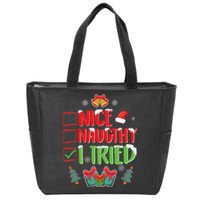 Nice Naughty I Tried SantaS Naughty List Funny Christmas Zip Tote Bag