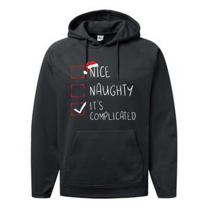 Nice Naughty Its Complicated Christmas List Santa Claus Performance Fleece Hoodie