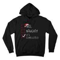 Nice Naughty Its Complicated Christmas List Santa Claus Hoodie