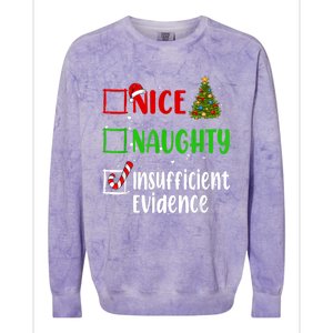 Nice Naughty Insufficient Evidence Christmas List Holiday Colorblast Crewneck Sweatshirt