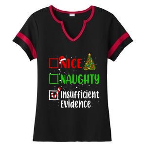 Nice Naughty Insufficient Evidence Christmas List Holiday Ladies Halftime Notch Neck Tee