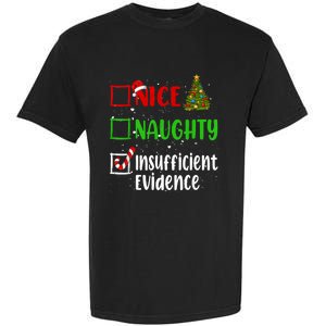 Nice Naughty Insufficient Evidence Christmas List Holiday Garment-Dyed Heavyweight T-Shirt