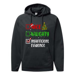 Nice Naughty Insufficient Evidence Christmas List Holiday Performance Fleece Hoodie