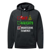 Nice Naughty Insufficient Evidence Christmas List Holiday Performance Fleece Hoodie