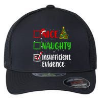 Nice Naughty Insufficient Evidence Christmas List Holiday Flexfit Unipanel Trucker Cap