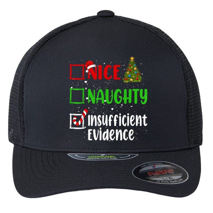 Nice Naughty Insufficient Evidence Christmas List Holiday Flexfit Unipanel Trucker Cap