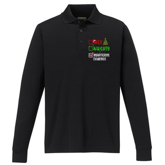 Nice Naughty Insufficient Evidence Christmas List Holiday Performance Long Sleeve Polo