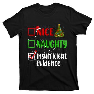 Nice Naughty Insufficient Evidence Christmas List Holiday T-Shirt