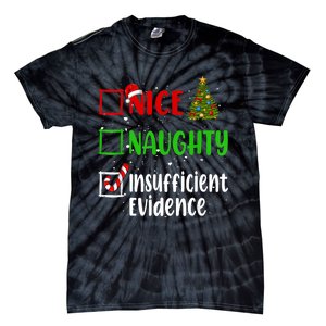 Nice Naughty Insufficient Evidence Christmas List Holiday Tie-Dye T-Shirt