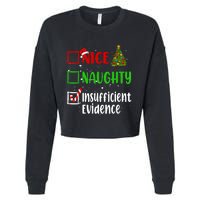 Nice Naughty Insufficient Evidence Christmas List Holiday Cropped Pullover Crew