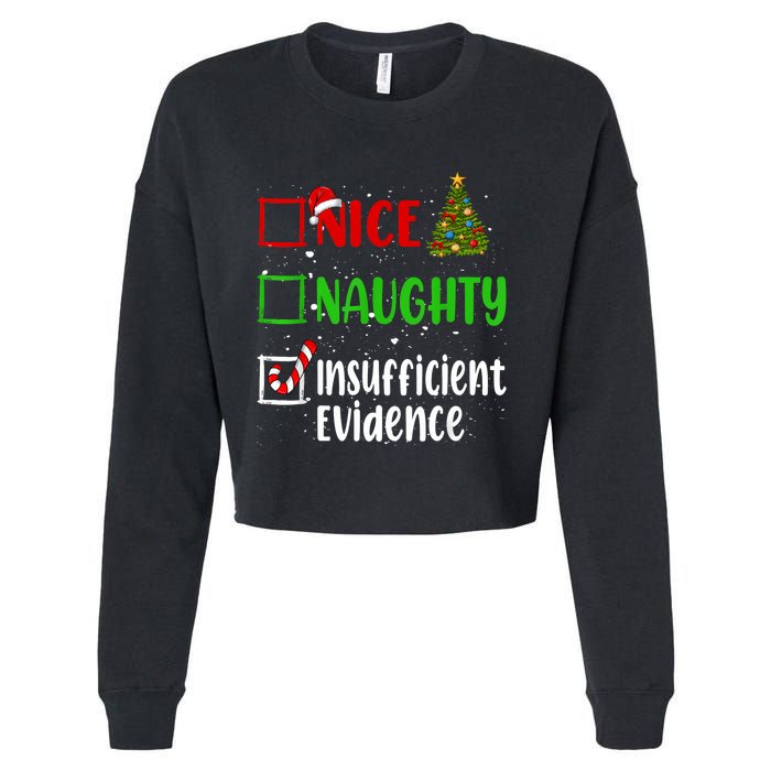 Nice Naughty Insufficient Evidence Christmas List Holiday Cropped Pullover Crew