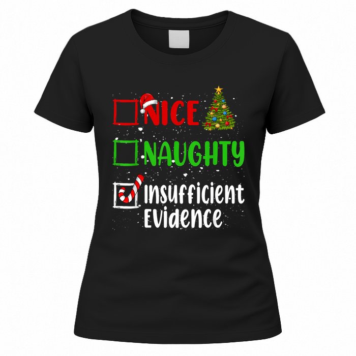 Nice Naughty Insufficient Evidence Christmas List Holiday Women's T-Shirt