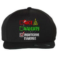 Nice Naughty Insufficient Evidence Christmas List Holiday Wool Snapback Cap