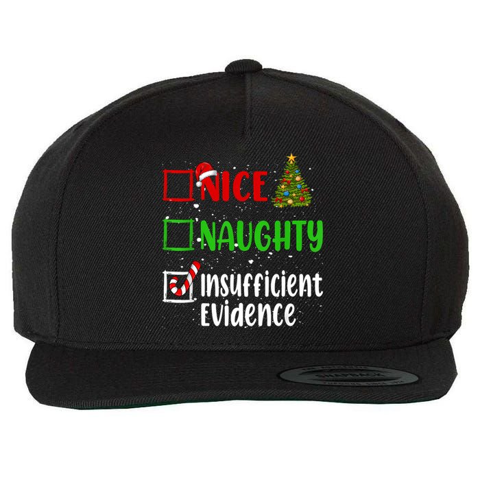 Nice Naughty Insufficient Evidence Christmas List Holiday Wool Snapback Cap