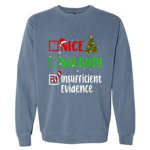 Nice Naughty Insufficient Evidence Christmas List Holiday Garment-Dyed Sweatshirt