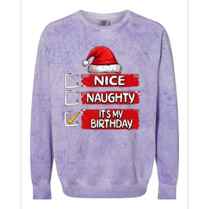 Nice Naughty ItS My Birthday Christmas List Santa Claus Colorblast Crewneck Sweatshirt