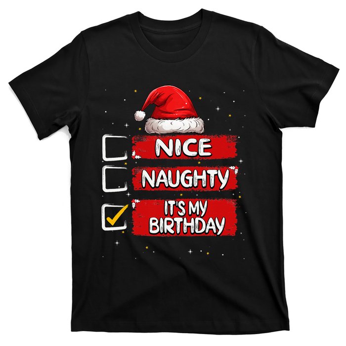 Nice Naughty ItS My Birthday Christmas List Santa Claus T-Shirt