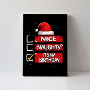 Nice Naughty ItS My Birthday Christmas List Santa Claus Canvas