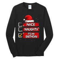 Nice Naughty ItS My Birthday Christmas List Santa Claus Tall Long Sleeve T-Shirt