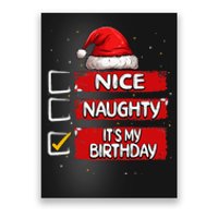 Nice Naughty ItS My Birthday Christmas List Santa Claus Poster