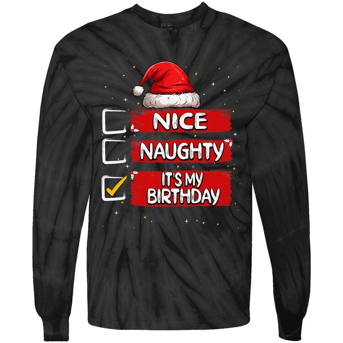 Nice Naughty ItS My Birthday Christmas List Santa Claus Tie-Dye Long Sleeve Shirt