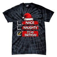 Nice Naughty ItS My Birthday Christmas List Santa Claus Tie-Dye T-Shirt