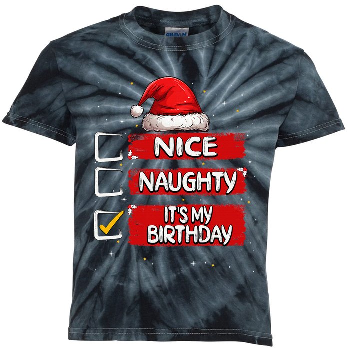 Nice Naughty ItS My Birthday Christmas List Santa Claus Kids Tie-Dye T-Shirt