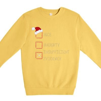 Naughty Nice Insufficient Evidence Funny Xmas Premium Crewneck Sweatshirt