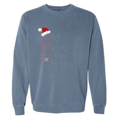 Naughty Nice Insufficient Evidence Funny Xmas Garment-Dyed Sweatshirt