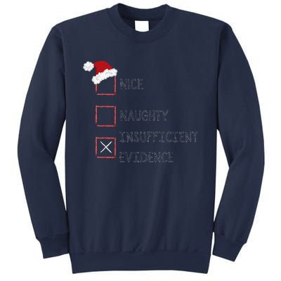 Naughty Nice Insufficient Evidence Funny Xmas Sweatshirt