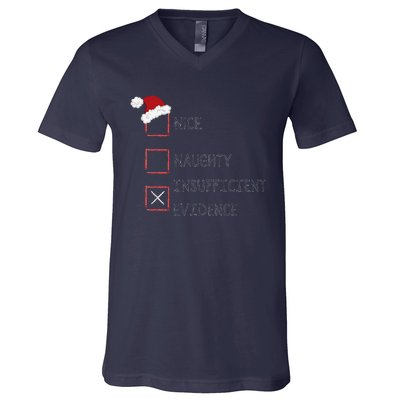 Naughty Nice Insufficient Evidence Funny Xmas V-Neck T-Shirt