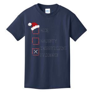 Naughty Nice Insufficient Evidence Funny Xmas Kids T-Shirt