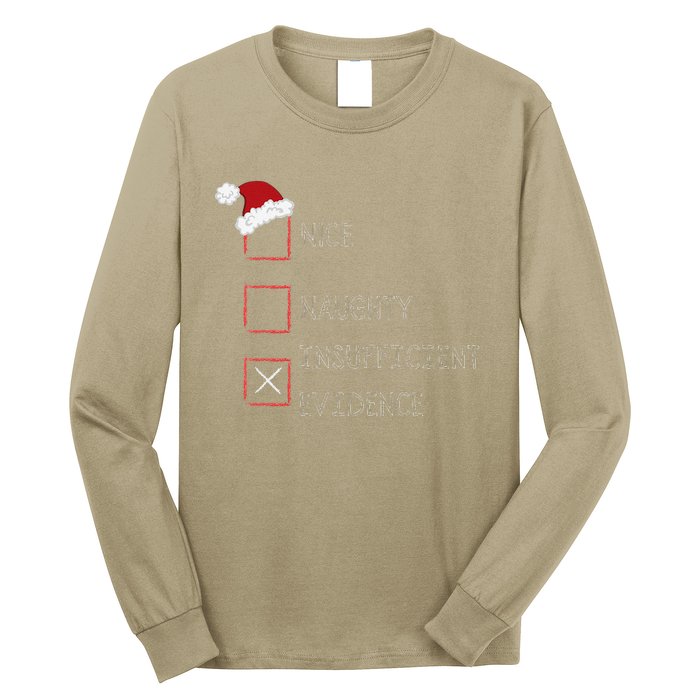 Naughty Nice Insufficient Evidence Funny Xmas Long Sleeve Shirt