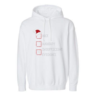 Naughty Nice Insufficient Evidence Funny Xmas Garment-Dyed Fleece Hoodie