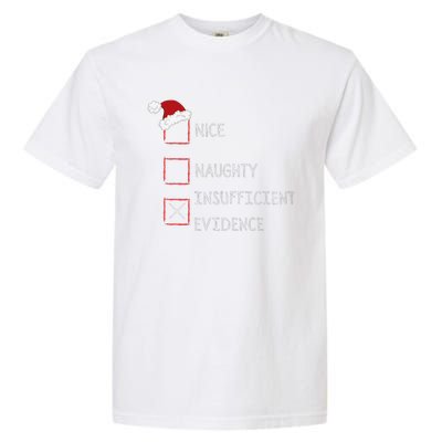 Naughty Nice Insufficient Evidence Funny Xmas Garment-Dyed Heavyweight T-Shirt