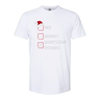 Naughty Nice Insufficient Evidence Funny Xmas Softstyle CVC T-Shirt