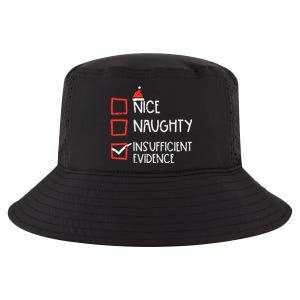 Nice Naughty Insufficient Evidence Christmas Fun Xmas Lawyer Cool Comfort Performance Bucket Hat