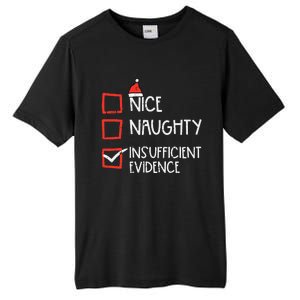 Nice Naughty Insufficient Evidence Christmas Fun Xmas Lawyer Tall Fusion ChromaSoft Performance T-Shirt