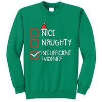 Nice Naughty Insufficient Evidence Christmas Fun Xmas Lawyer Sweatshirt