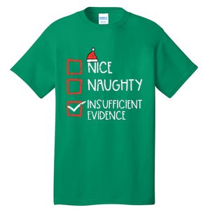 Nice Naughty Insufficient Evidence Christmas Fun Xmas Lawyer Tall T-Shirt