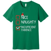 Nice Naughty Insufficient Evidence Christmas Fun Xmas Lawyer Premium T-Shirt