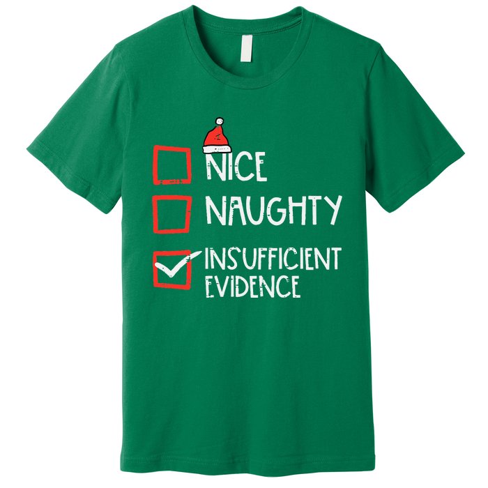 Nice Naughty Insufficient Evidence Christmas Fun Xmas Lawyer Premium T-Shirt