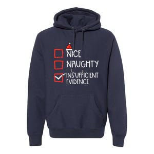 Nice Naughty Insufficient Evidence Christmas Fun Xmas Lawyer Premium Hoodie