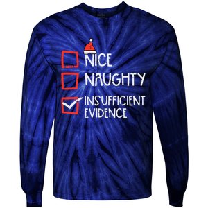 Nice Naughty Insufficient Evidence Christmas Fun Xmas Lawyer Tie-Dye Long Sleeve Shirt