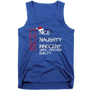 Nice Naughty Innocent Until Proven Guilty Christmas List Say Gift Tank Top