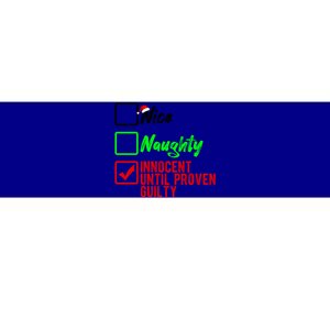 Nice Naughty Innocent Until Proven Guilty Christmas List Gift Bumper Sticker